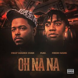 Album cover of Oh Na Na (feat. Fredo Bang)