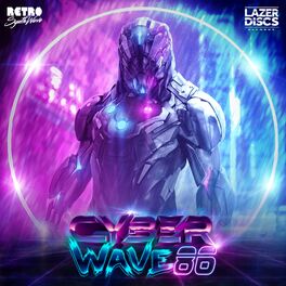 Album cover of Cyberwave 86 (A Retro Synthwave and Lazerdiscs Compilation)
