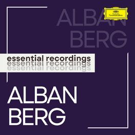 Album cover of Alban Berg: Essential Recordings