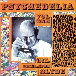 Album picture of Psychedelia, Volume 1: Oil - Emusion - Slyde