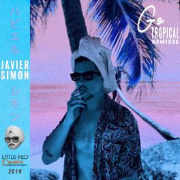 Album cover of Go Tropical (Remixes)
