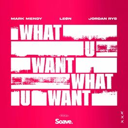 Album cover of What U Want