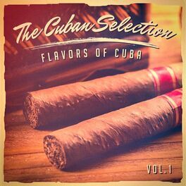 Album cover of The Cuban Selection, Vol. 1 (The Real Flavor of Cuban Music)