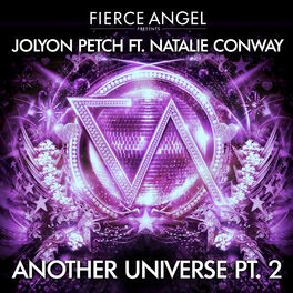 Album cover of Fierce Angel Presents Jolyon Petch (feat. Natalie Conway) Another Universe, Pt. 2
