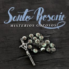 Album cover of Santo Rosario: Misterios Gozosos
