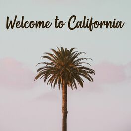 Album cover of Welcome to California