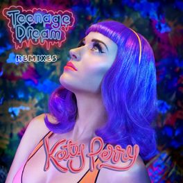 Album cover of Teenage Dream - Remix EP