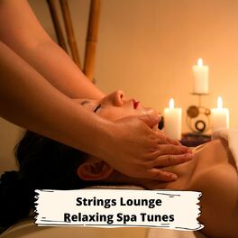 Album cover of Strings Lounge Relaxing Spa Tunes