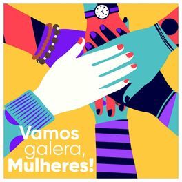 Album cover of Vamos galera, mulheres!