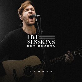 Album cover of Sem Demora: Live Sessions