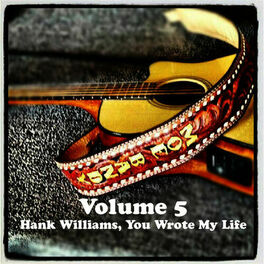 Album cover of Volume 5 - Hank Williams, You Wrote My Life