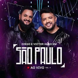Album cover of Diego & Victor Hugo Ao Vivo Em São Paulo Vol. 3