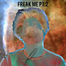 Album cover of Freak Me, Pt. 2 (feat. Enra & Sleepermane)