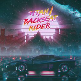 Album cover of Titan / Backseat Rider