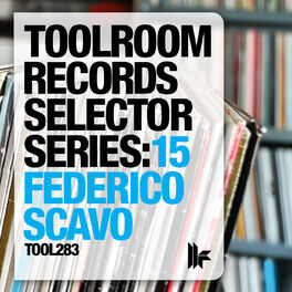 Album cover of Toolroom Records Selector Series: 15 Federico Scavo