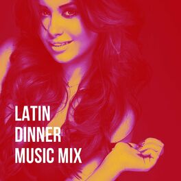 Album cover of Latin Dinner Music Mix