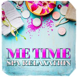 Album cover of Me Time Spa Relaxation