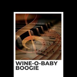 Album cover of Wine-O-Baby Boogie