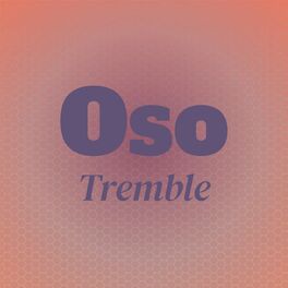 Album cover of Oso Tremble