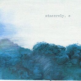 Album cover of sincerely, e