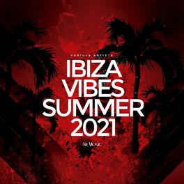 Album cover of Ibiza Vibes Summer 2021