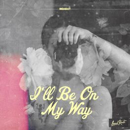 Album cover of I'll Be On My Way