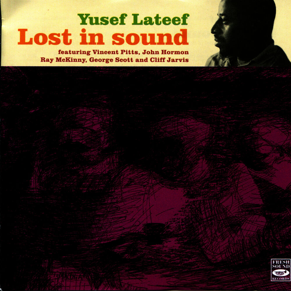 Lost is sound. Yusef Lateef other Sounds. Yusef Lateef,Art Farmer Autophysiopsychic communication ~frontcover.