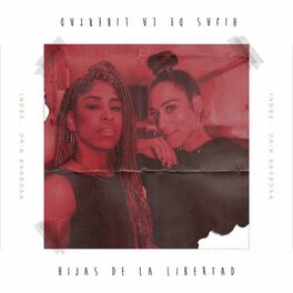 Album cover of Hijas de La Libertad