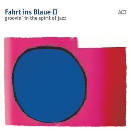 Album cover of Fahrt ins Blaue II (Groovin'in the Spirit of Jazz)