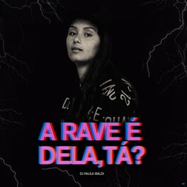 Album cover of A Rave É Dela, Ta?