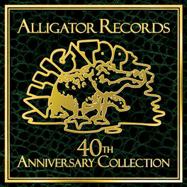 Album cover of Alligator Records 40th Anniversary Collection
