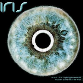 Album cover of Iris (Un spectacle de Philippe Decouflé)