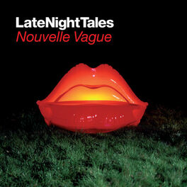 Album cover of Late Night Tales: Nouvelle Vague
