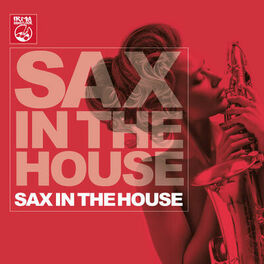 Album cover of Sax in the House