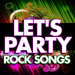Album cover of Let's Party Rock Songs