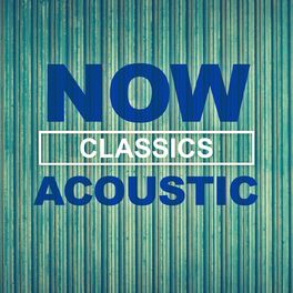 Album cover of NOW Acoustic Classics