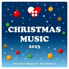 Album cover of Christmas Music 2023 - Best Xmas Songs For The Holidays