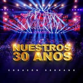 Album cover of Nuestros 30 Años (En Vivo)