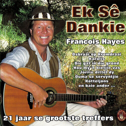 Francois Hayes - Die Gat In Die Grond: listen with lyrics | Deezer