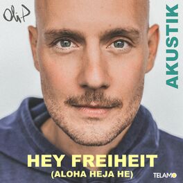 Album cover of Hey Freiheit (Aloha Heja He) (Akustik Version)