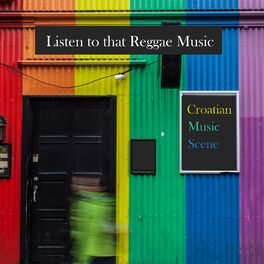 Album cover of Croatian music scene - listen to that reggae music