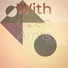 Album cover of With Open Arms