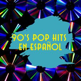 Album cover of 90's Pop Hits en Español