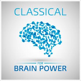Album cover of Classical for Brain Power