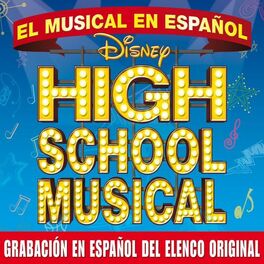 Album cover of High School Musical On Stage - El Musical En Espanol