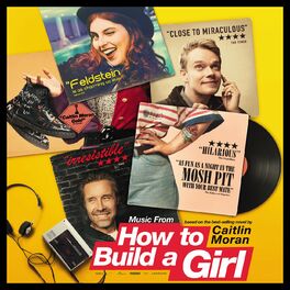 Album cover of Music From How to Build a Girl (Original Motion Picture Soundtrack)