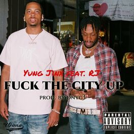 Album cover of Fuck the city up (feat. RJmrLA)