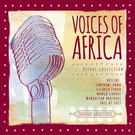 Album cover of Grand Masters Collection: Voices of Africa