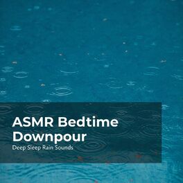 Album cover of ASMR Bedtime Downpour