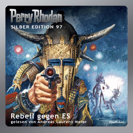 Album cover of Rebell gegen ES - Perry Rhodan - Silber Edition 97 (Ungekürzt)